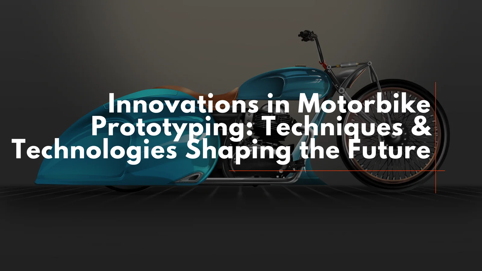 Motorbike Prototyping: Techniques and Technologies