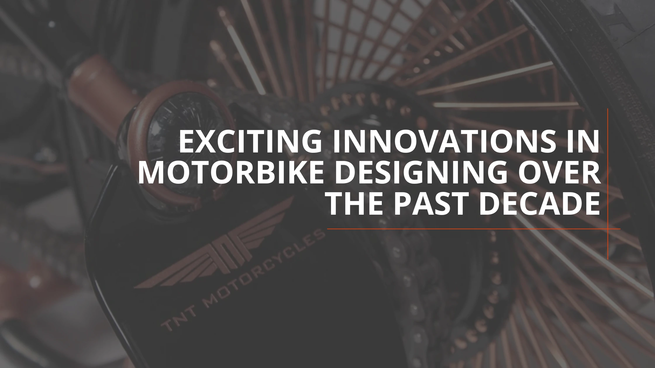 Innovations in Motorbike Designing